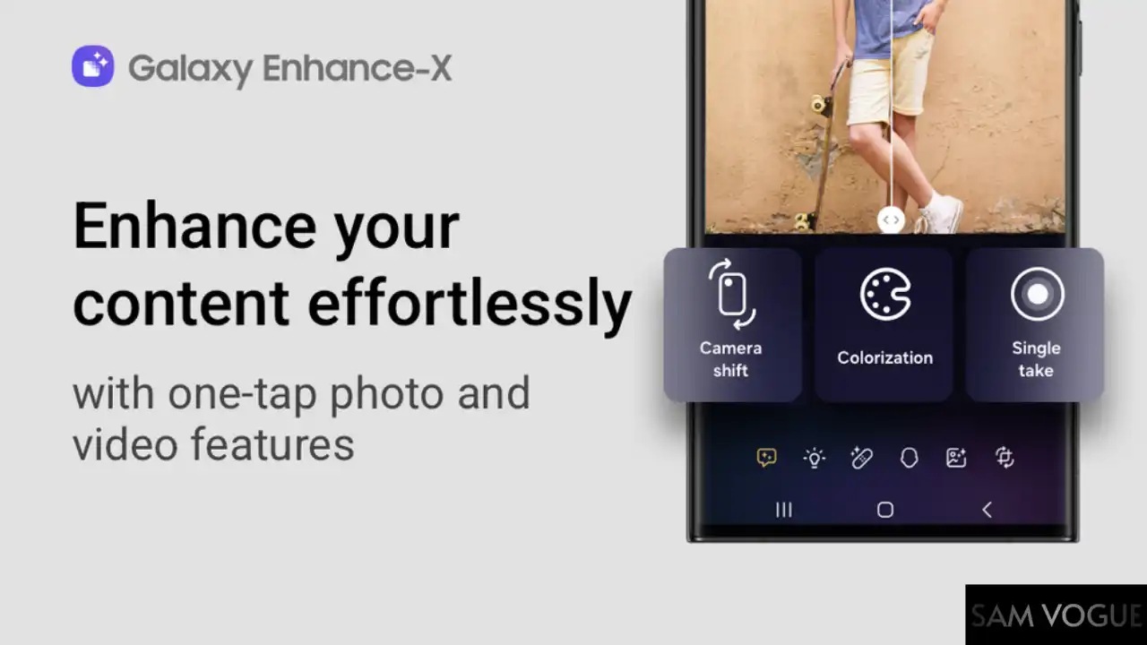 Galaxy Enhance-X update